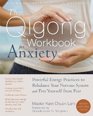 The Qigong Workbook for Anxiety(English, Paperback, Lam Kam Chuen)