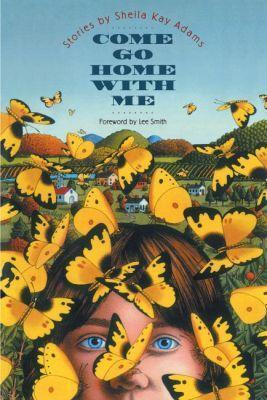 Come Go Home with Me(English, Paperback, Adams Sheila Kay)