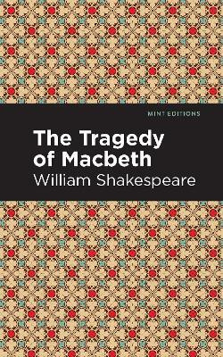 The Tragedy of Macbeth(English, Paperback, Shakespeare William)
