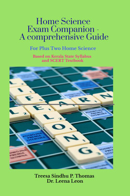 Home Science Exam Companion - A comprehensive Guide(English, Paperback, Treesa Sindhu P. Thomas)