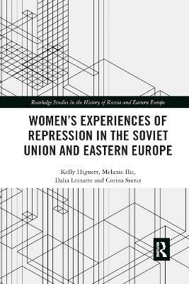 Women's Experiences of Repression in the Soviet Union and Eastern Europe(English, Paperback, Hignett Kelly)