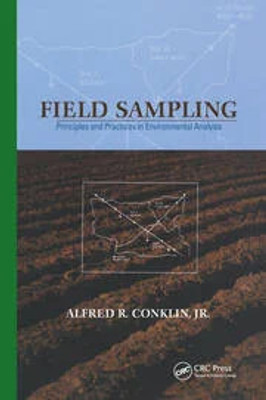 Field Sampling: Principles and Practices in Environmental Analysis(Paperback, Conklin, A.R.)