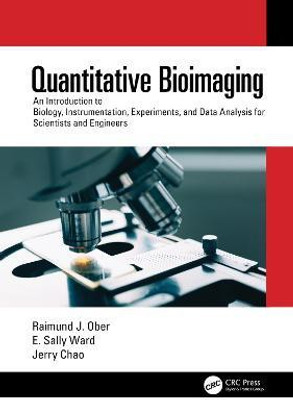 Quantitative Bioimaging(English, Paperback, Ober Raimund J.)