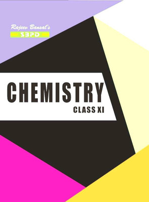 Chemistry-XI  - Syllabus Prescribed by CBSE based on NCERT Guideline 1 Edition(English, Paperback, Dr. Sharma, Goyal)