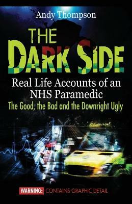 The Dark Side(English, Paperback, Thompson Andy)