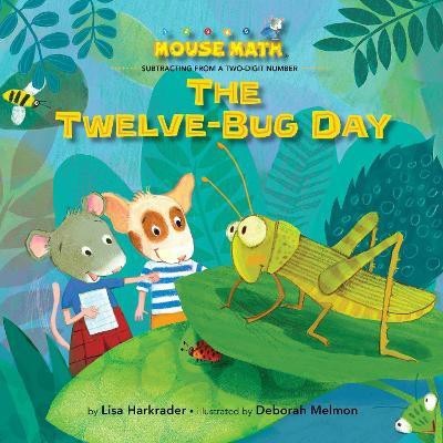 The Twelve-Bug Day(English, Hardcover, Harkrader Lisa)