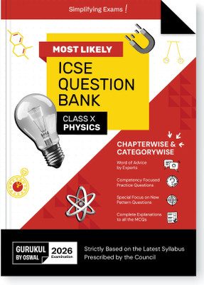 Gurukul By Oswal Physics Most Likely Question Bank ICSE Class 10 Exam 2026 - Chapterwise & Categorywise Topics, Comptency Focused Questions, Expert Advice, PYQs, Latest Syllabus, New Paper Pattern(Paperback, Oswal Publishers)