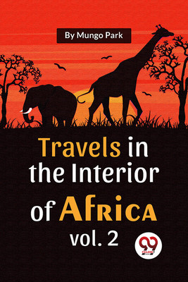 Travels in the Interior of Africa(English, Paperback, Park Mungo)