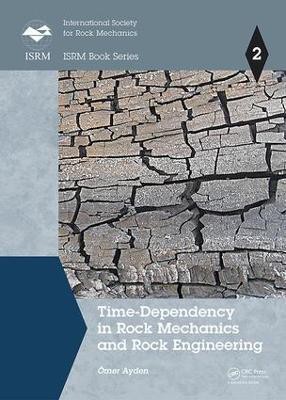 Time-Dependency in Rock Mechanics and Rock Engineering(English, Hardcover, Aydan OEmer)