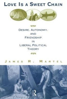 Love is a Sweet Chain(English, Paperback, Martel James)