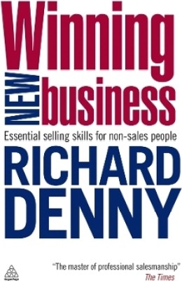 Winning New Business(English, Paperback, Denny Richard)