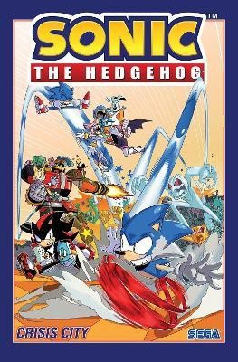 Sonic The Hedgehog, Volume 5: Crisis City(English, Paperback, Flynn Ian)