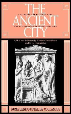The Ancient City(English, Paperback, Fustel De Coulanges Numa Denis)