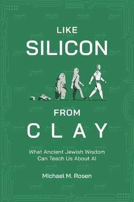 Like Silicon from Clay(English, Hardcover, Rosen Michael M)