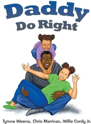 Daddy Do Right(Paperback, Tyrone Weems)