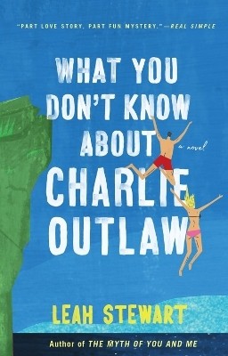 What You Don't Know About Charlie Outlaw(English, Paperback, Stewart Leah)