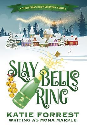 Slay Bells Ring(English, Hardcover, Marple Mona)