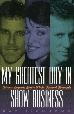 My Greatest Day in Show Business(English, Paperback, Richmond Raymond)