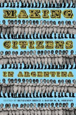 Making Citizens in Argentina(English, Paperback, unknown)