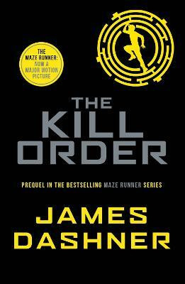 The Kill Order(English, Electronic book text, Dashner James)