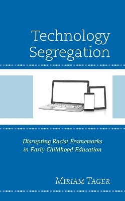 Technology Segregation(English, Paperback, Tager Miriam)