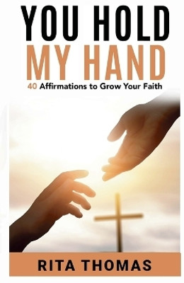 You Hold My Hand(English, Paperback, Thomas Rita)