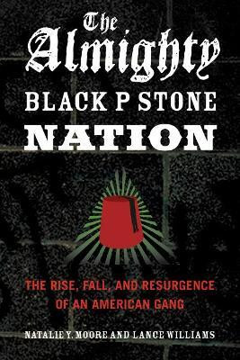 The Almighty Black P Stone Nation(English, Paperback, Moore Natalie Y. A.)