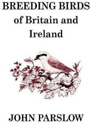 Breeding Birds of Britain and Ireland(English, Electronic book text, Parslow John)