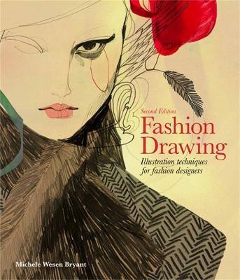 Fashion Drawing, Second edition(English, Paperback, Wesen Bryant Michele)