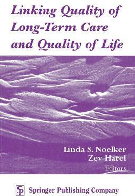 Linking Quality of Long Term Care and Quality of Life(English, Hardcover, unknown)