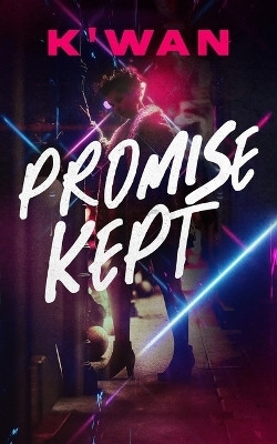 Promise Kept(English, Paperback, K'Wan)