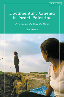 Documentary Cinema in Israel-Palestine(English, Paperback, Bahar Shirly Dr)