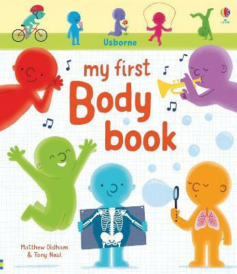 My First Body Book(English, Board book, Oldham Matthew)