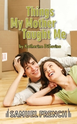 Things My Mother Taught Me(English, Paperback, Disavino Katherine)