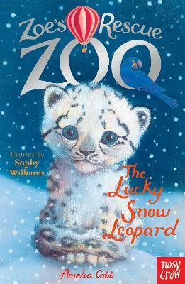 Zoe's Rescue Zoo: The Lucky Snow Leopard(English, Paperback, Cobb Amelia)