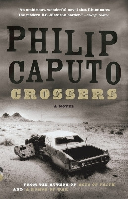 Crossers(English, Paperback, Caputo Philip)