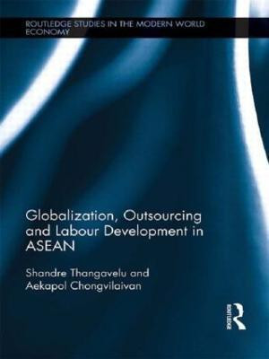 Globalization, Outsourcing and Labour Development in ASEAN(English, Paperback, Thangavelu Shandre)