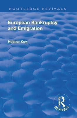 Revival: European Bankruptcy and Emigration (1924)(English, Paperback, Key Carl Axel Helmer)