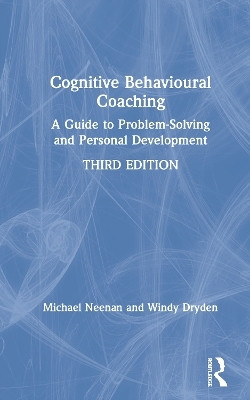 Cognitive Behavioural Coaching(English, Hardcover, Neenan Michael)
