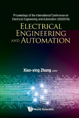 Electrical Engineering And Automation - Proceedings Of The International Conference On Electrical Engineering And Automation (Eea2016)(English, Hardcover, unknown)