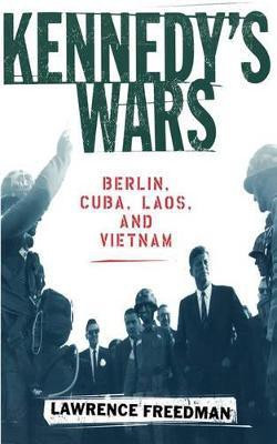 Kennedy's Wars(English, Paperback, Freedman)