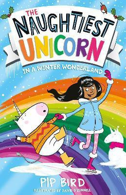 The Naughtiest Unicorn in a Winter Wonderland(English, Paperback, Bird Pip)