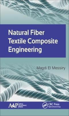 Natural Fiber Textile Composite Engineering(English, Hardcover, El Messiry Magdi)