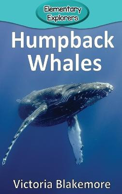 Humpback Whales(English, Hardcover, Blakemore Victoria)