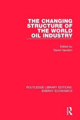 The Changing Structure of the World Oil Industry(English, Hardcover, unknown)