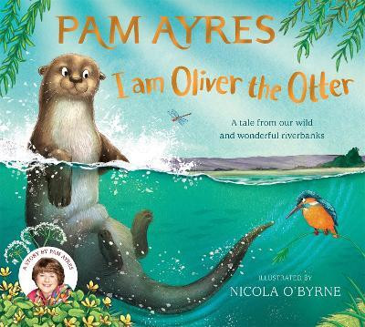 I am Oliver the Otter(English, Paperback, Ayres Pam)