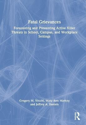 Fatal Grievances(English, Hardcover, Vecchi Gregory M.)