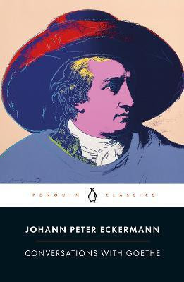 Conversations with Goethe(English, Paperback, Eckermann Johann Peter)