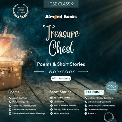 ICSE Class 9 Treasure Chest Poems & Short Stories Workbook With Answers(Paperback, Almond Books)