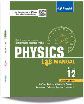 Physics Class 12 Lab Manual CBSE by Blueprint Education  - Viva Voce Questions & Lab Experiments with QR Code(Hardcover, Blueprint Editorial Board)